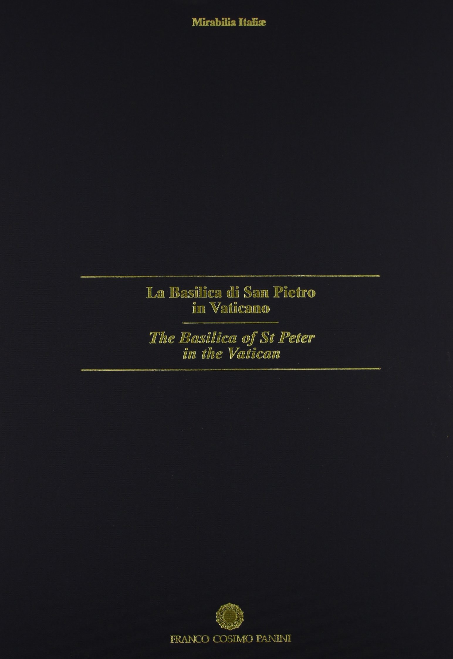 La Basilica di San Pietro in Vaticano. The Basilica of …