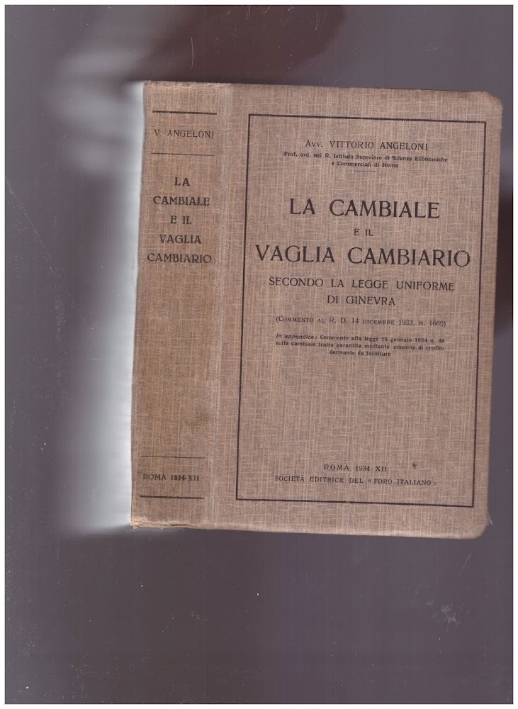 La cambiale e il vaglia cambiario secondo la legge uniforme …