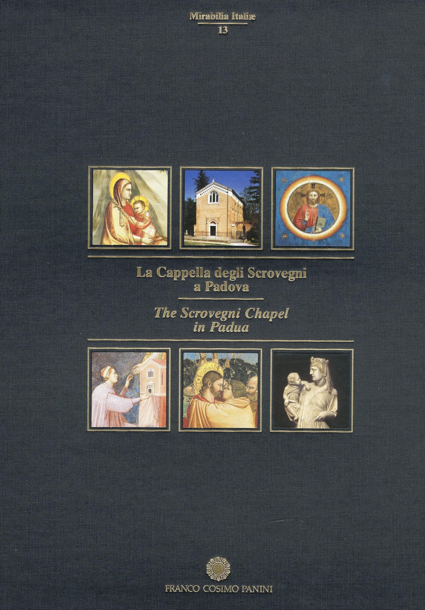 La Cappella degli Scrovegni a Padova