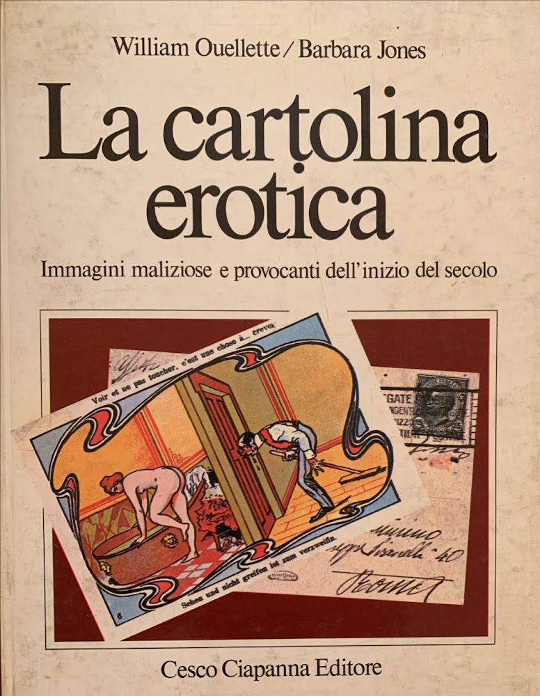 La cartolina erotica. Immagini maliziose e provocanti dell'inizio del secolo