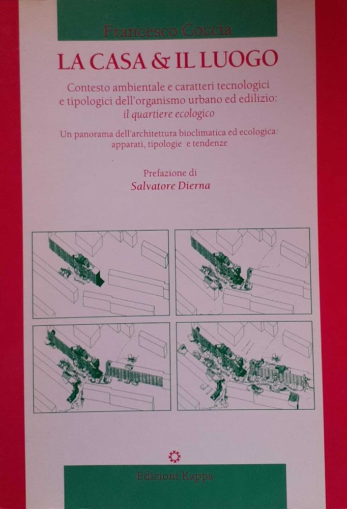 La casa &amp; il luogo. Contesto ambientale e caratteri tecnologici …