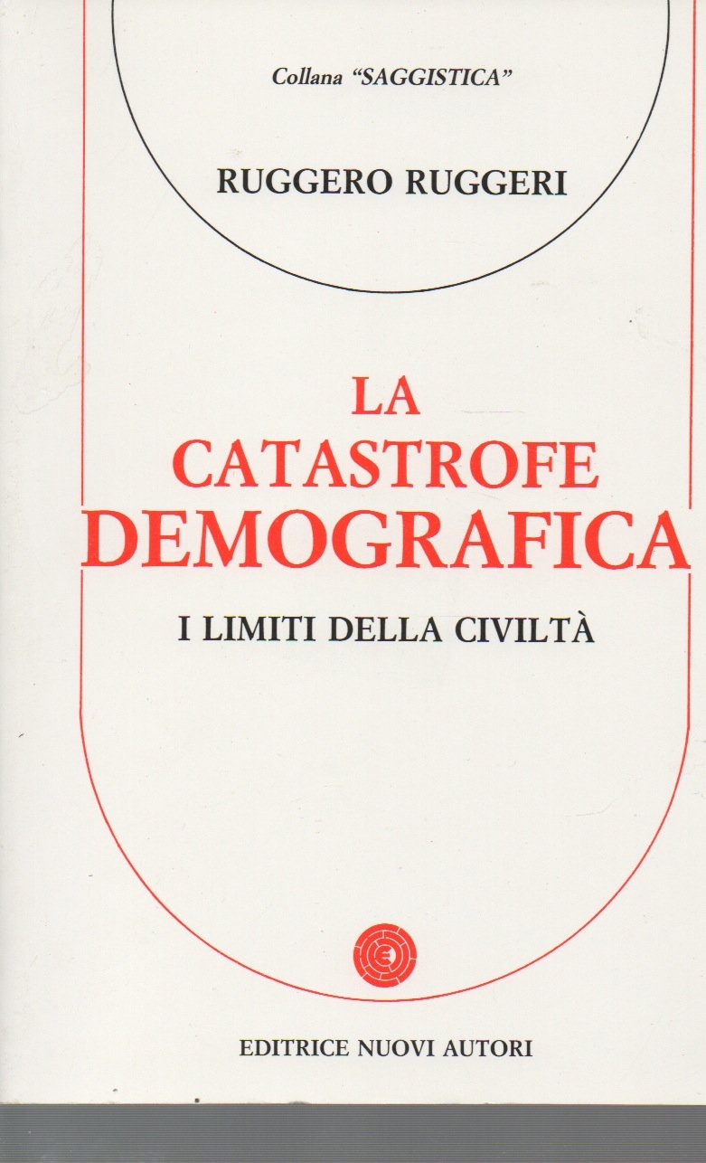 La catastrofe demografica. I limiti della civiltà