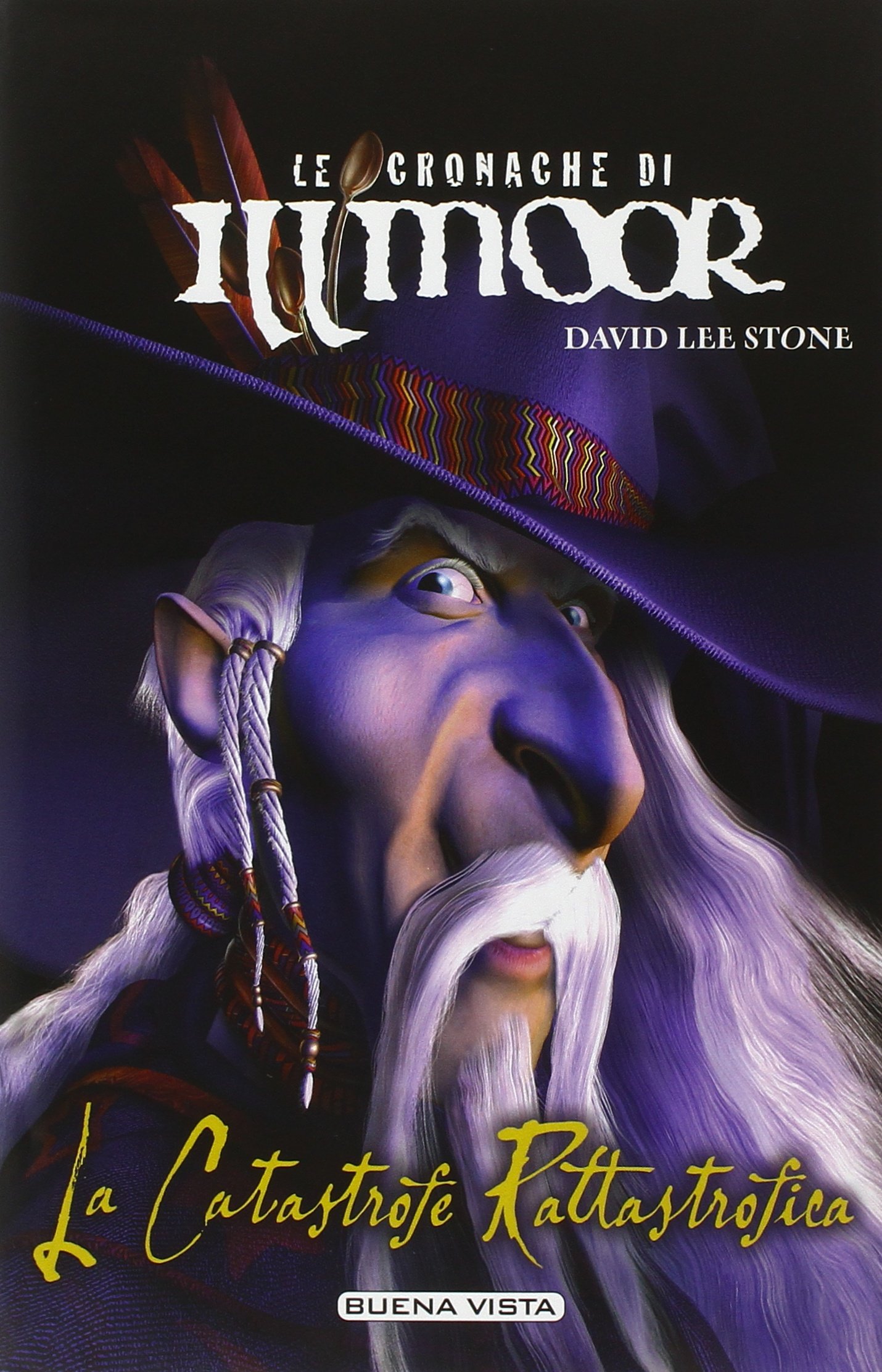 La catastrofe Rattastrofica. Le cronache di Illmoor (Vol. 1)