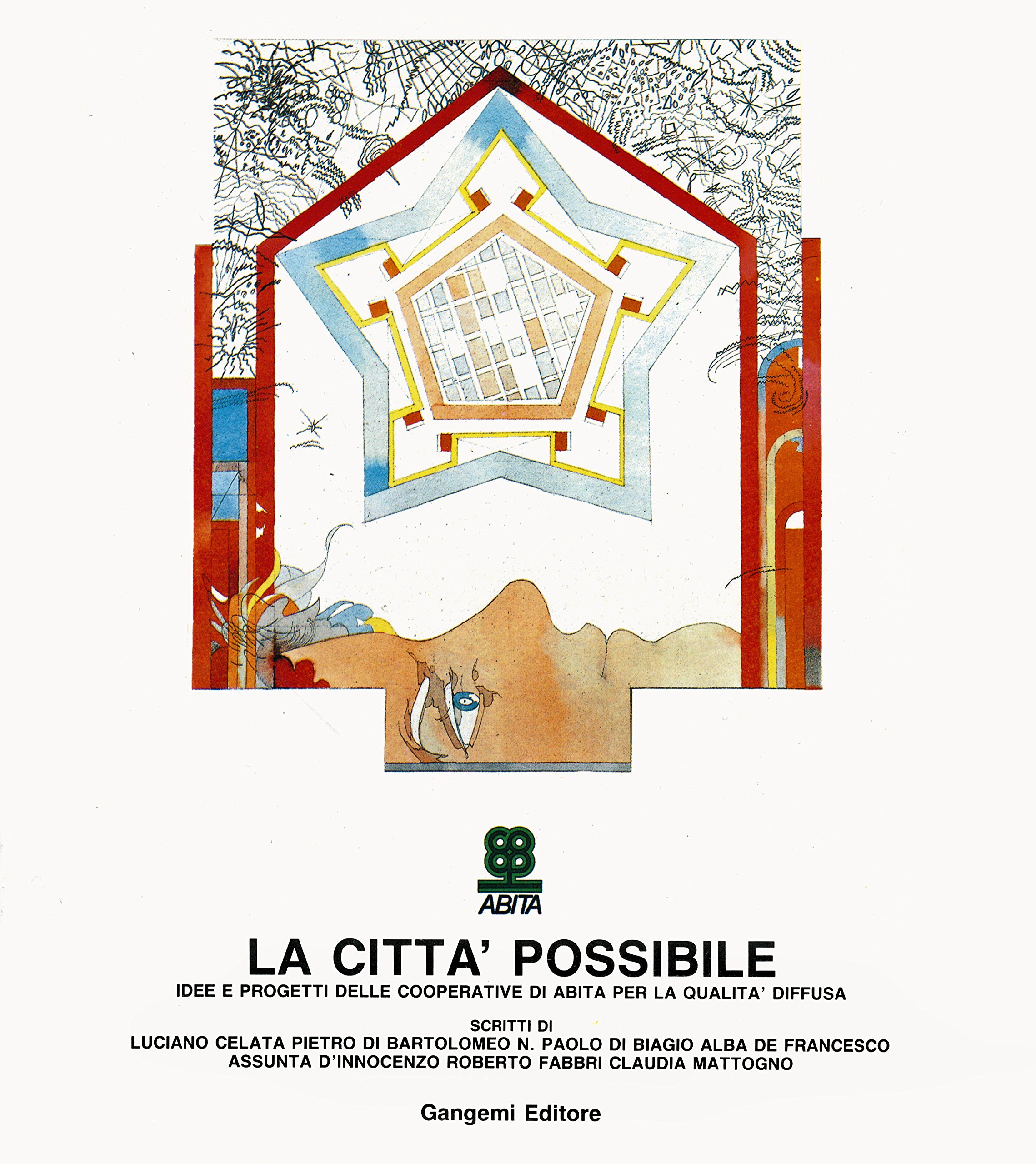 La città possibile. Idee e progetti delle cooperative per la …