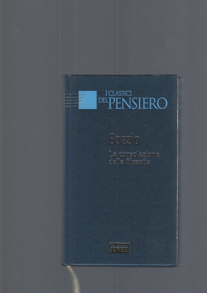 LA CONSOLAZIONE DELLA FILOSOFIA