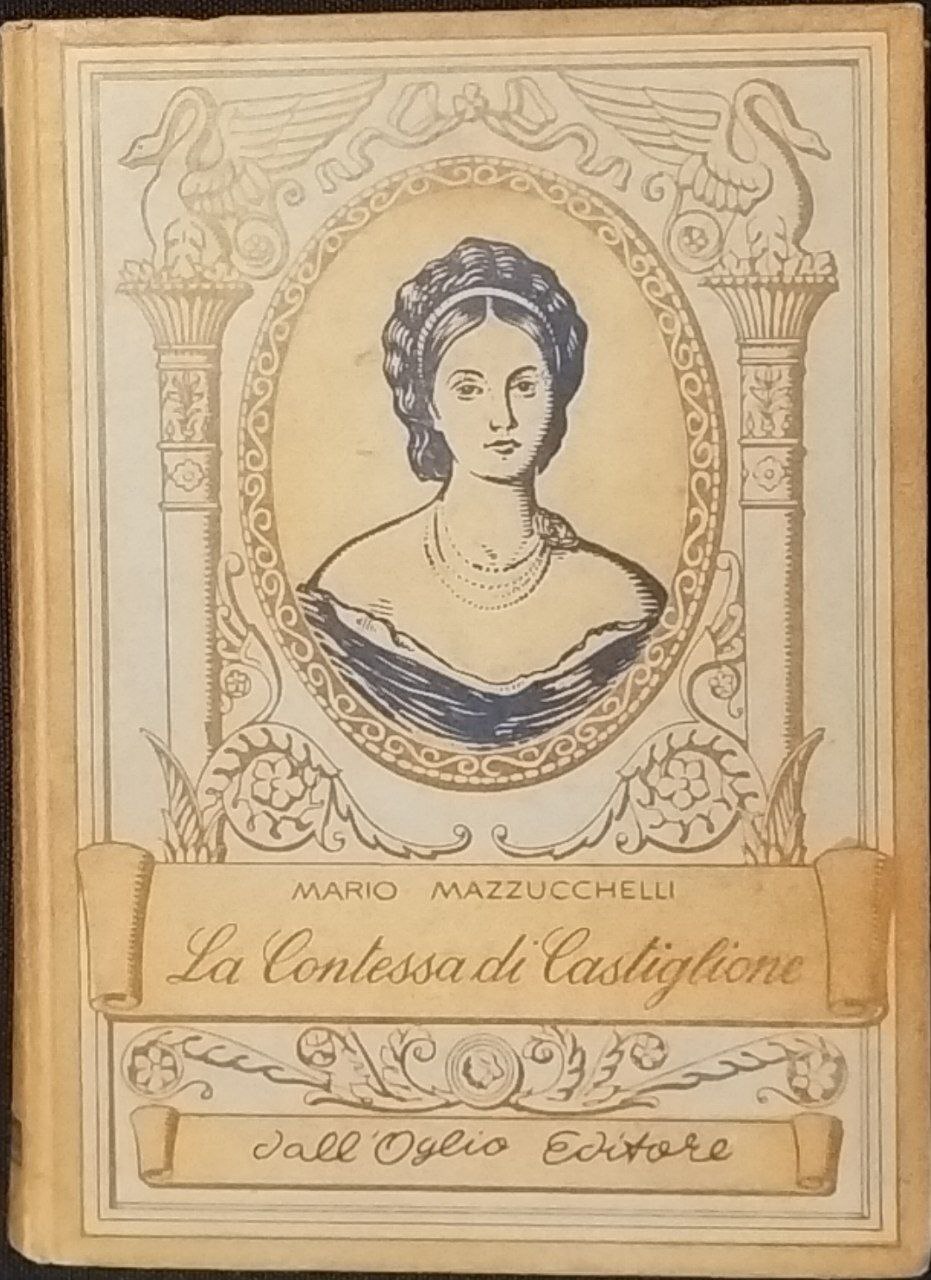 La contessa di Castiglione (l'imperatrice senza impero)
