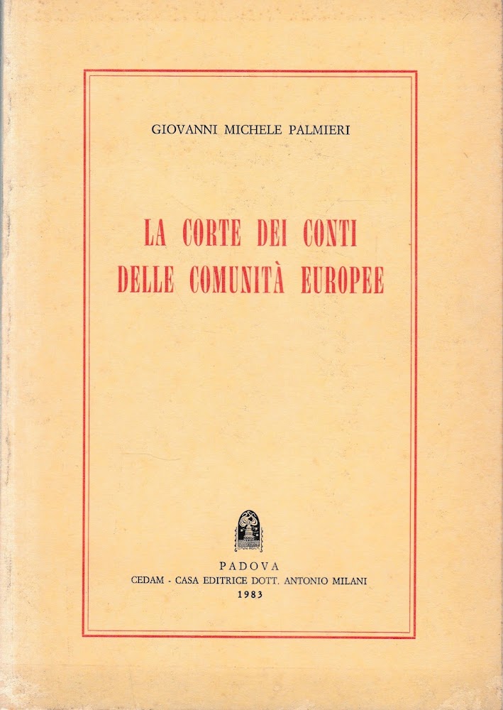 La Corte dei Conti delle Comunità Europee.
