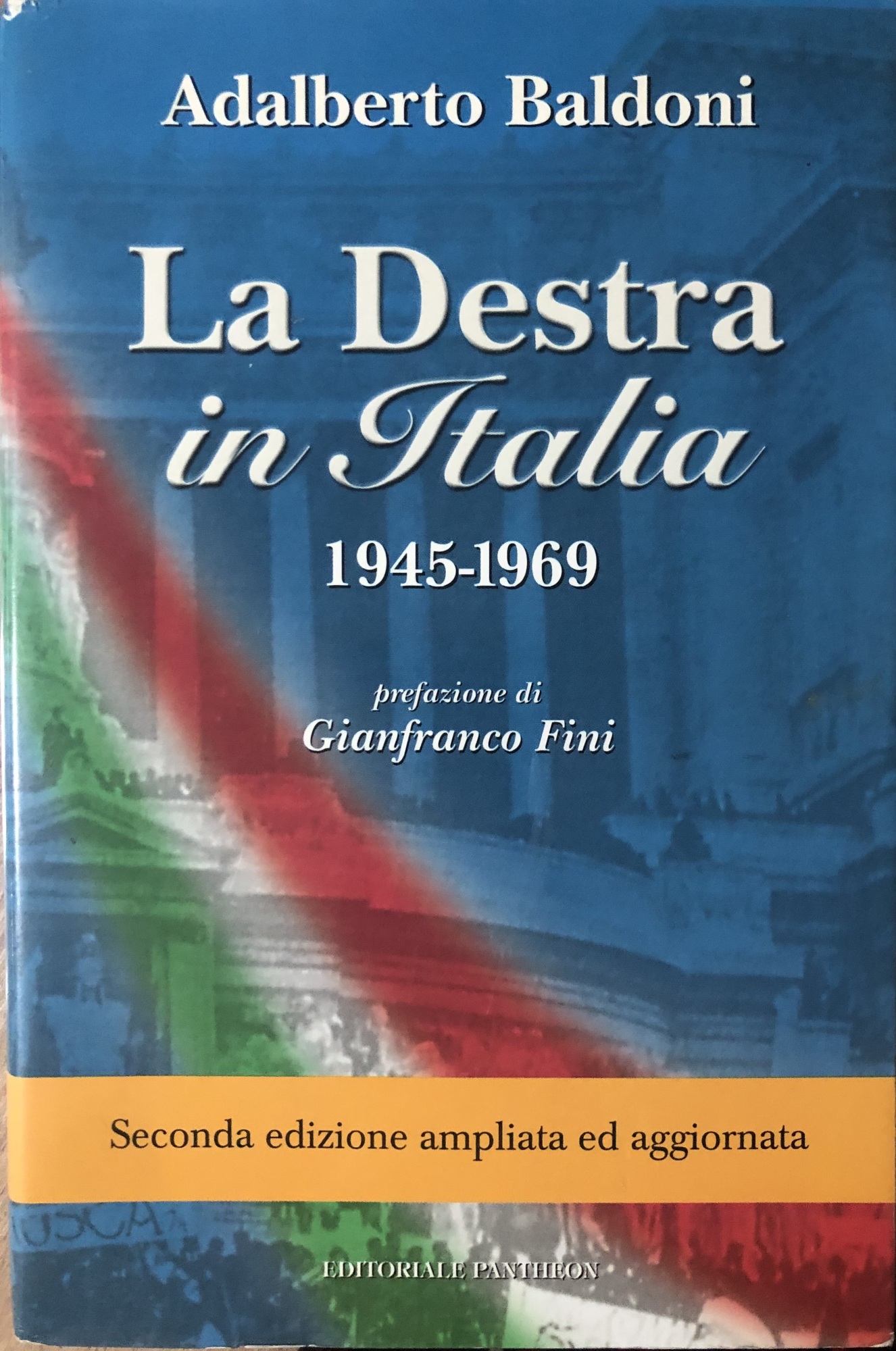 La Destra in Italia 1945-1969