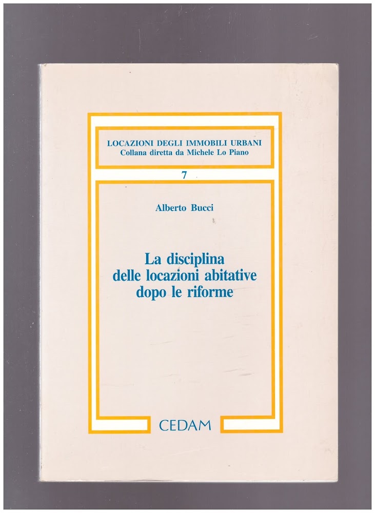 La disciplina delle locazioni abitative dopo le riforme