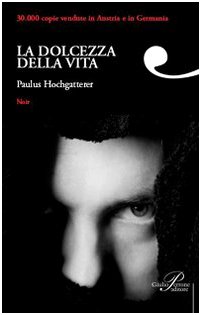 La dolcezza della vita