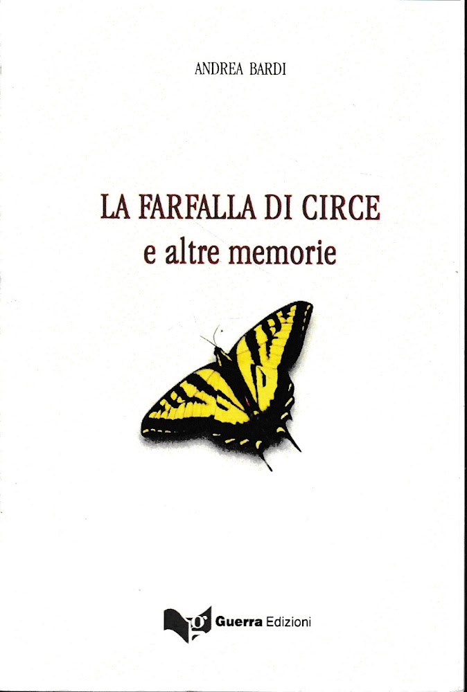 La farfalla di Circe e altre memorie.