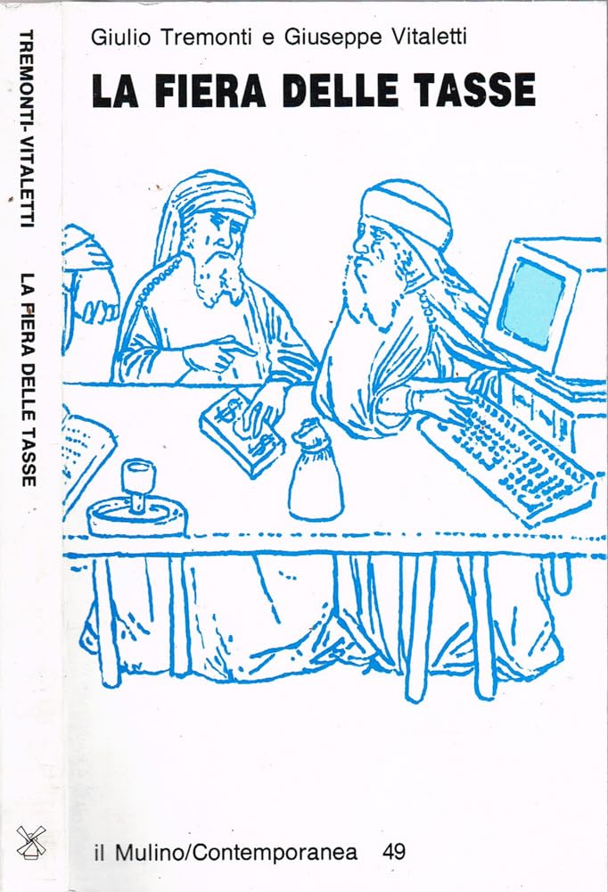 La fiera delle tasse. Stati nazionali e mercato globale nell'età …