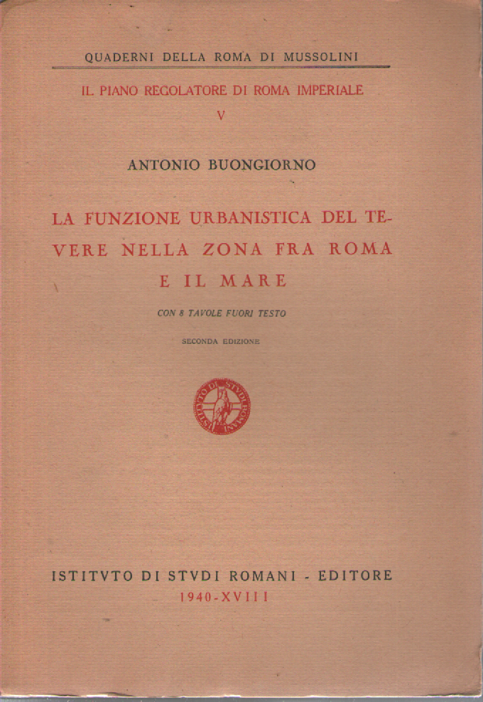 La funzione urbanistica del Tevere nella zona fra Roma e …