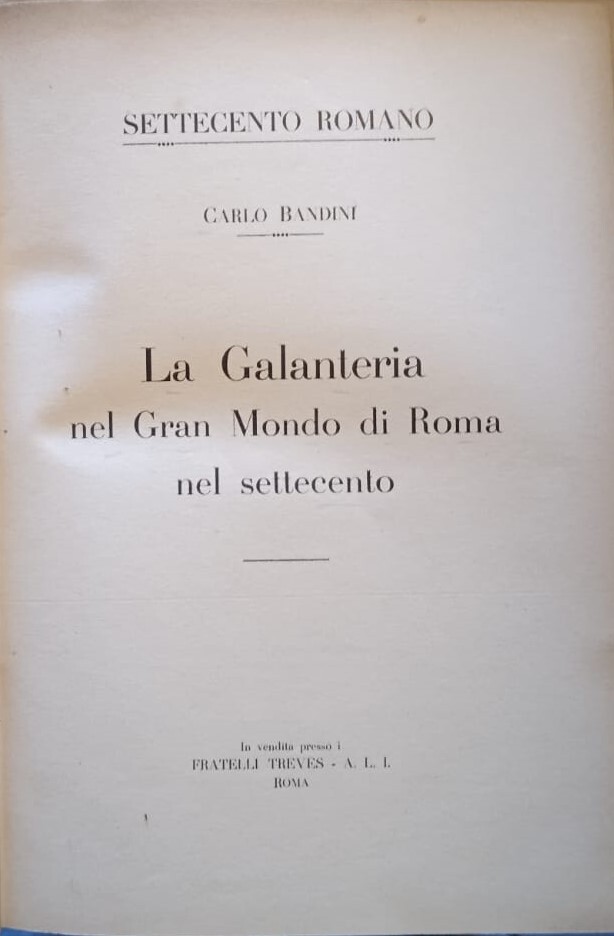 La galanteria nel gran mondo di Roma nel settecento