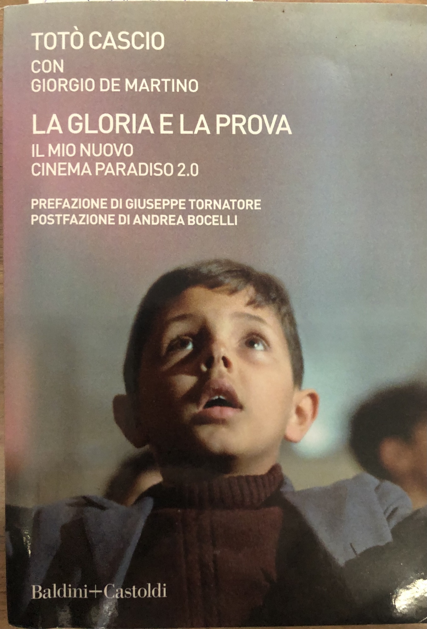 La gloria e la prova. Il mio Nuovo Cinema Paradiso …