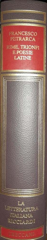 La letteratura italiana Ricciardi. Francesco Petrarca. Rime - Trionfi e …