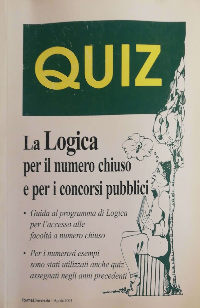 QUIZ. La logica per il numero chiuso e per i …