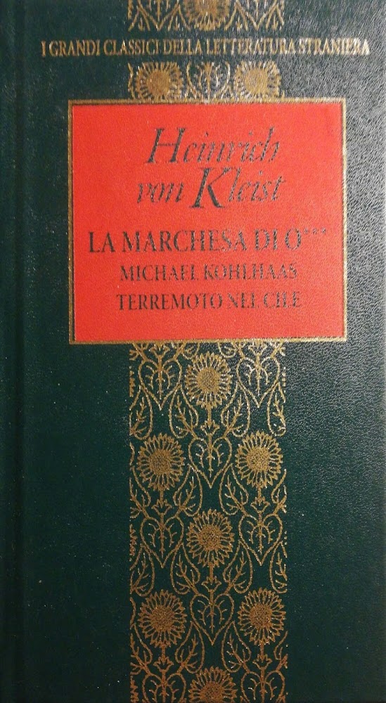 La marchesa di O...Michael Kohlhass. Terremoto nel Cile