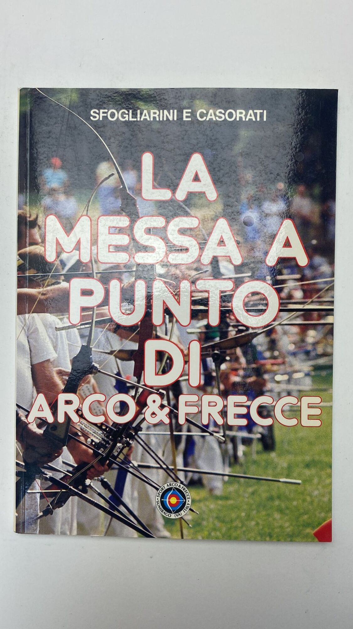 La messa a punto di arco e frecce