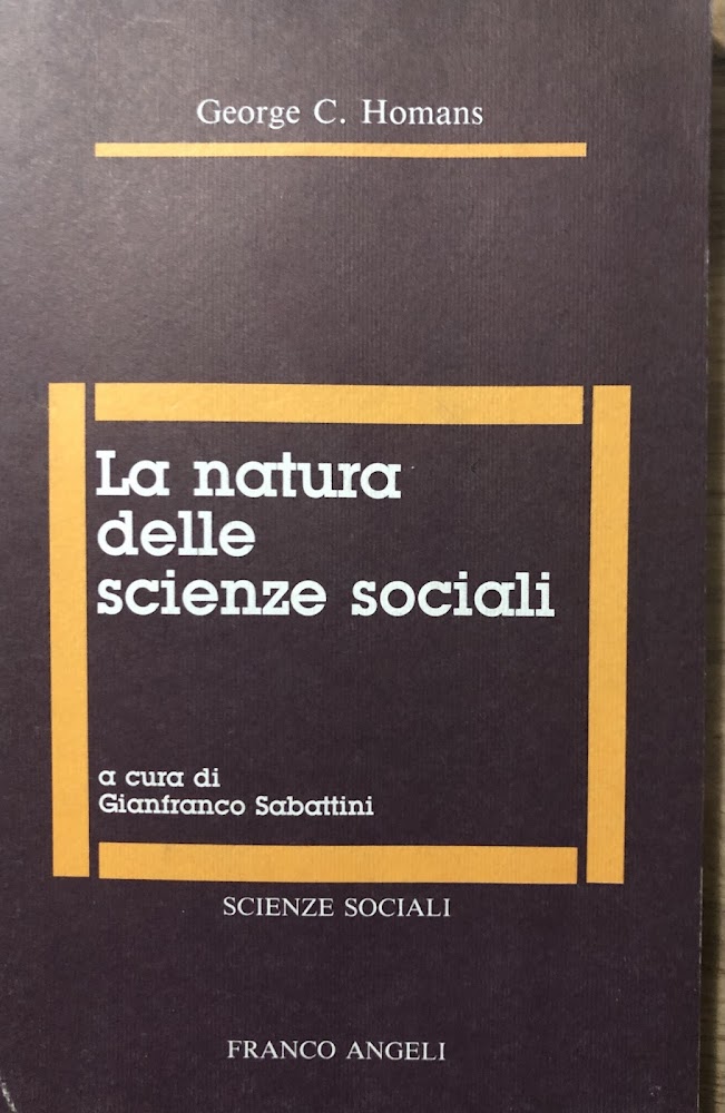 La natura delle scienze sociali