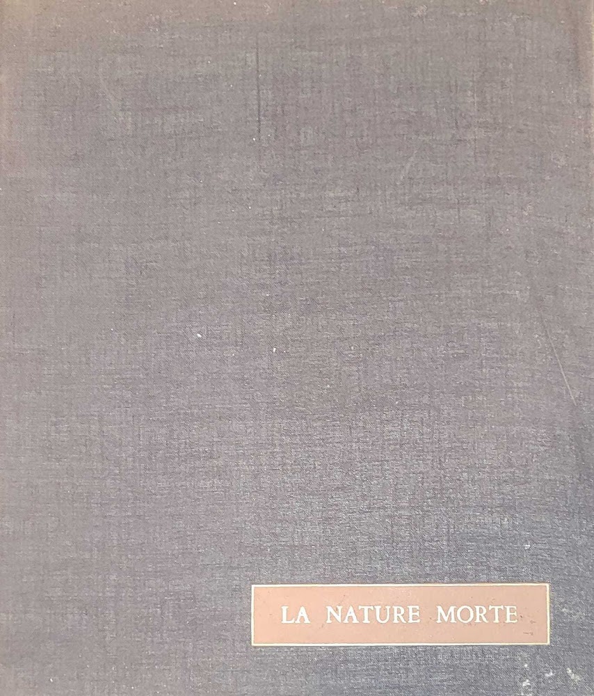 La nature morte - de l'antiquité a nos jours