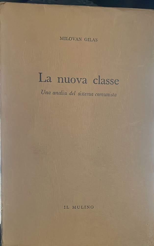La nuova classe. Una analisi del sistema comunista