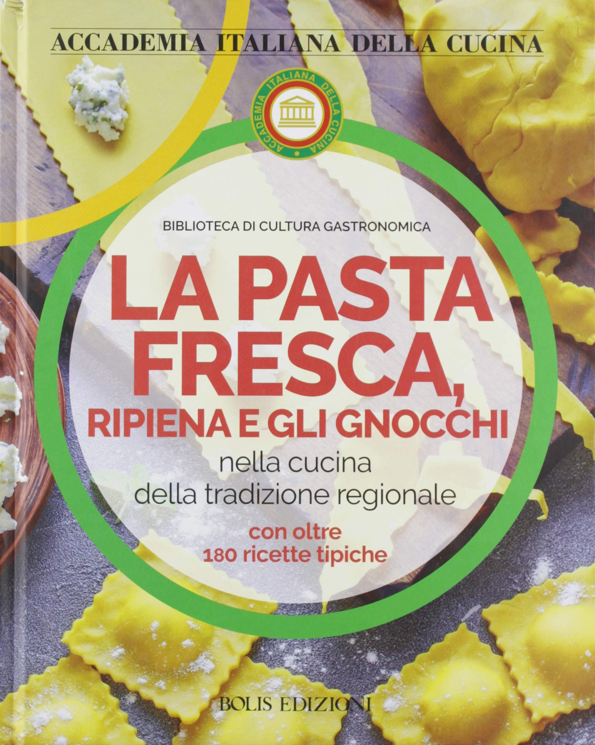La pasta fresca, ripiena e gli gnocchi