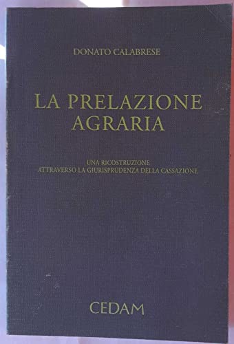 La prelazione agraria. Una ricostruzione attraverso la giurisprudenza della Cassazione