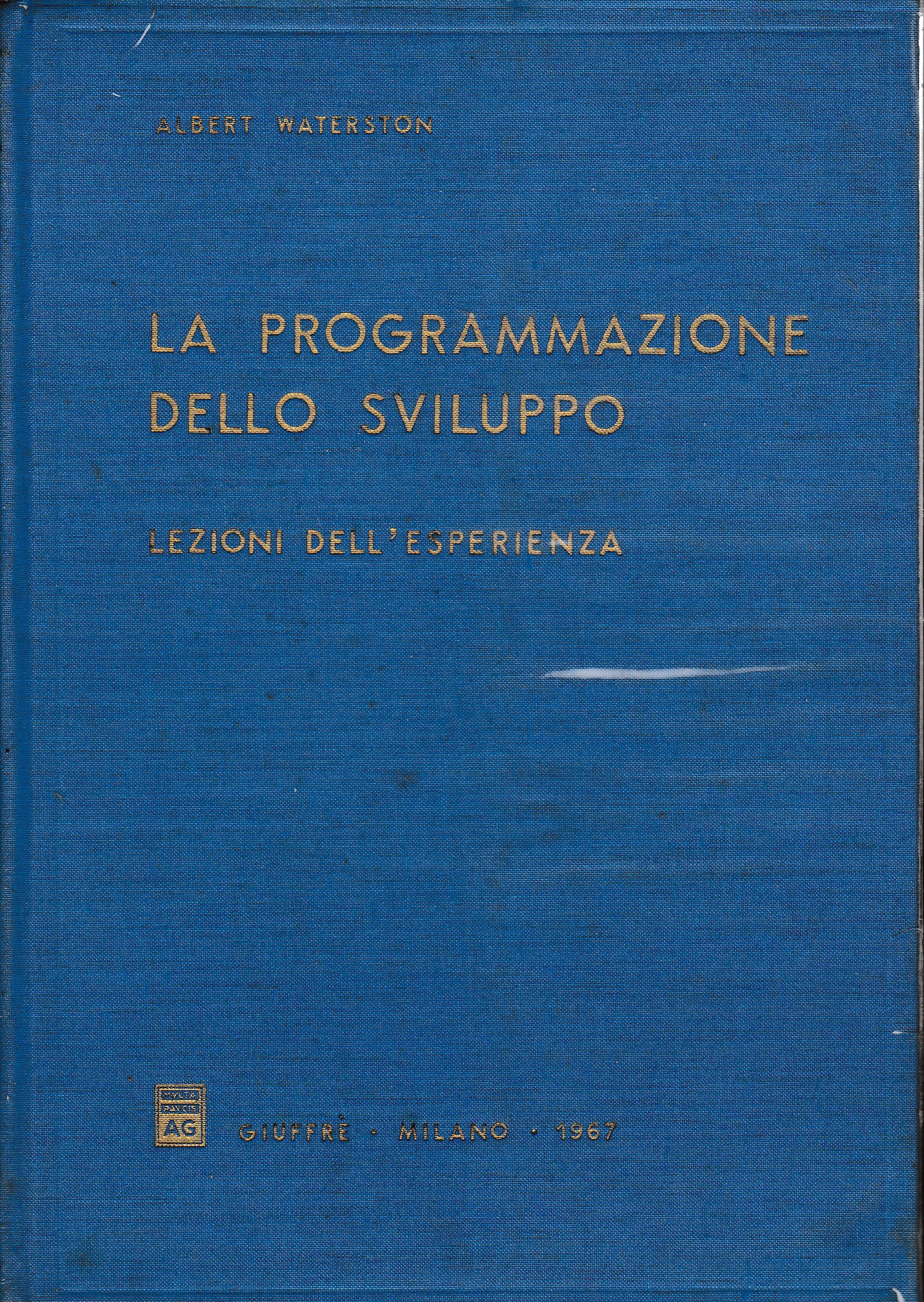 La programmazione dello sviluppo. Lezioni dell'esperienza