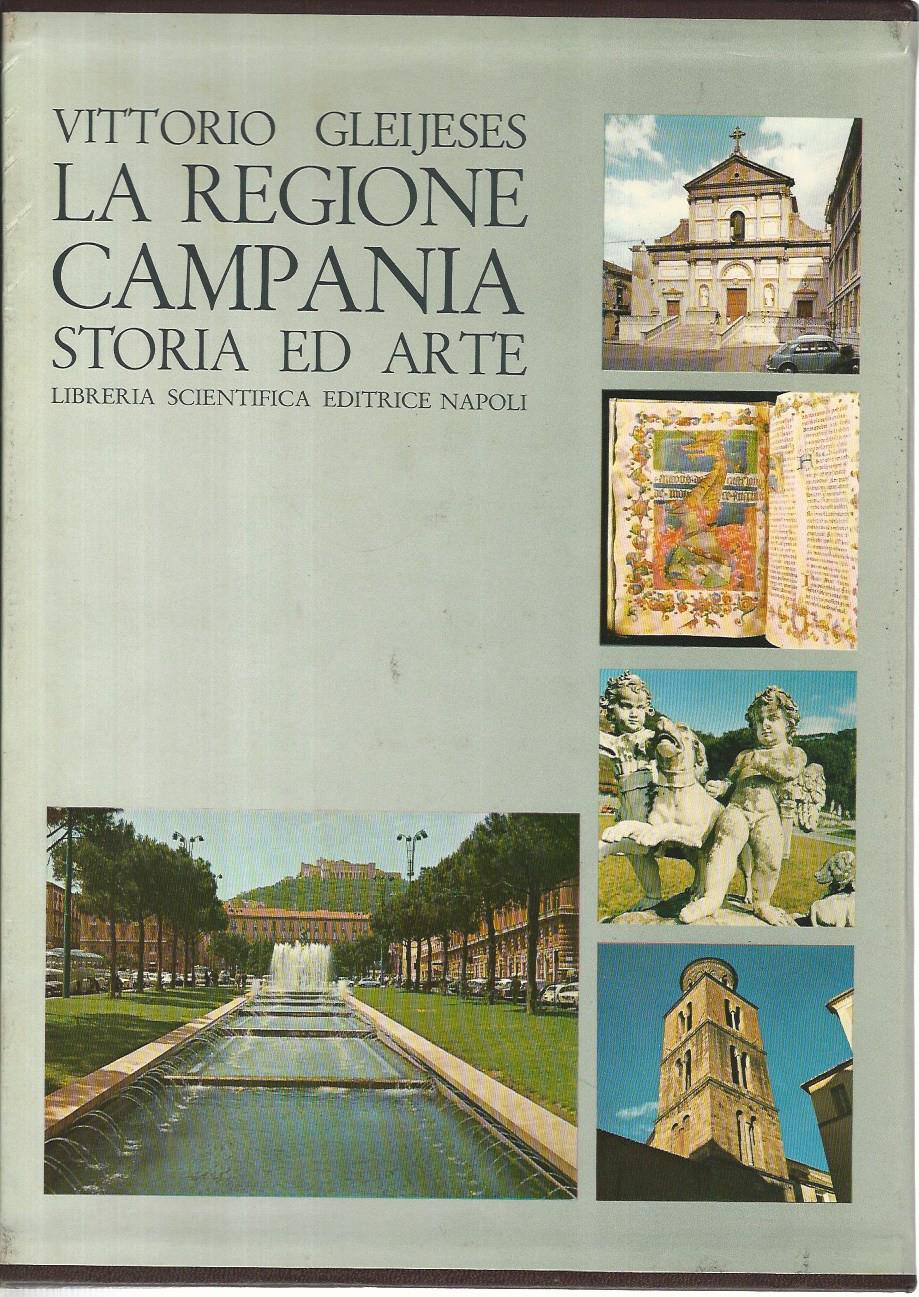 La regione Campania. Storia e arte