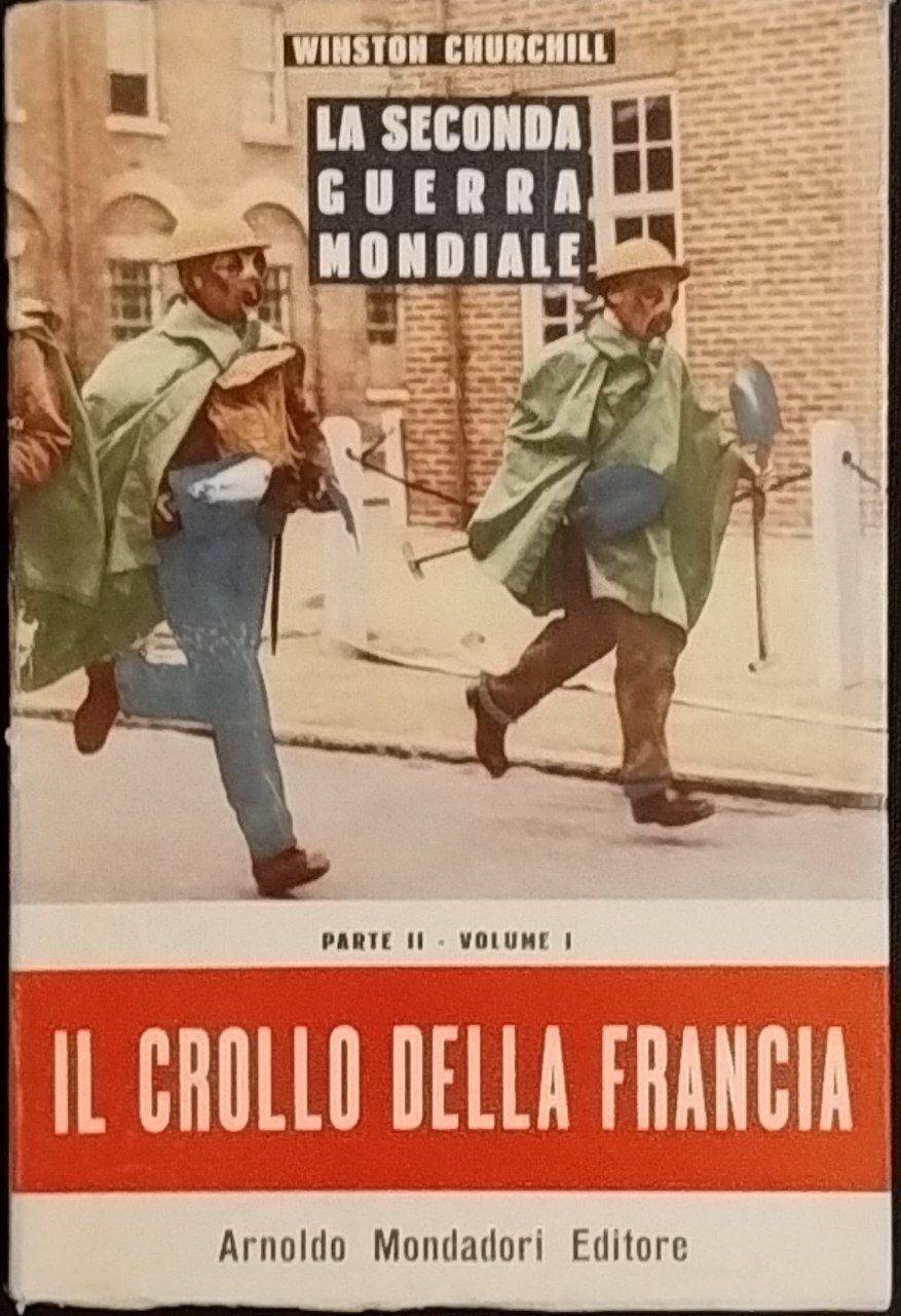 La seconda guerra mondiale. Il crollo della Francia. Parte II …