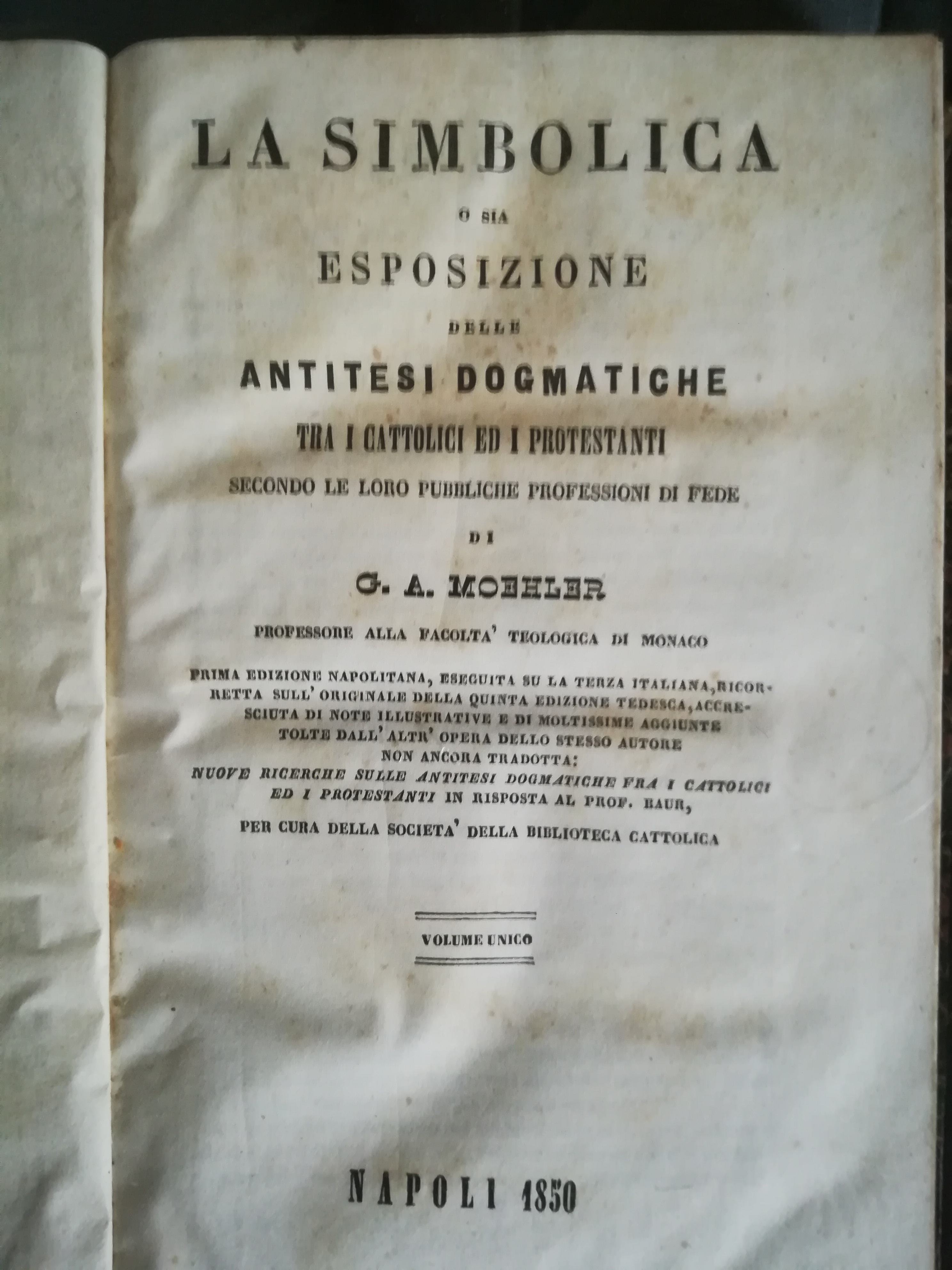La simbolica o sia esposizione delle antitesi dogmatiche tra i …