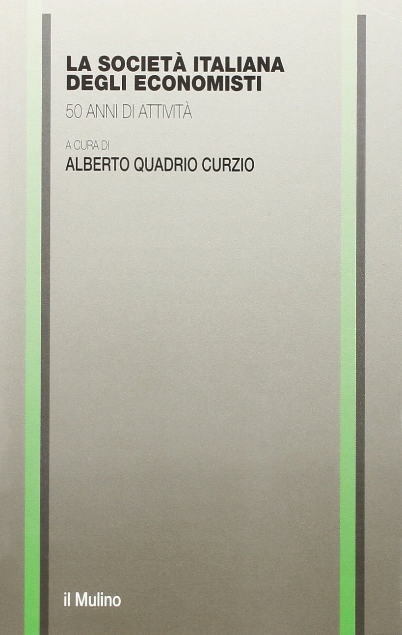 La società italiana degli economisti. 50 anni di attività