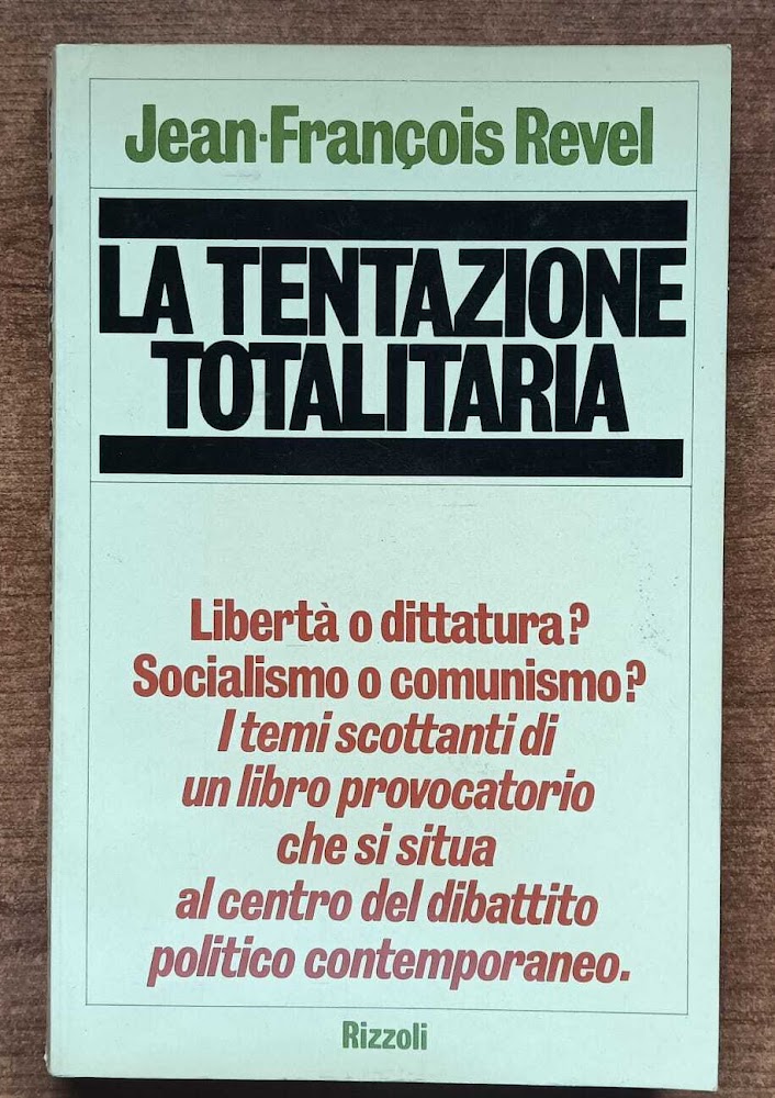 La tentazione totalitaria