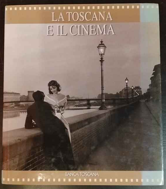 La Toscana e il Cinema.
