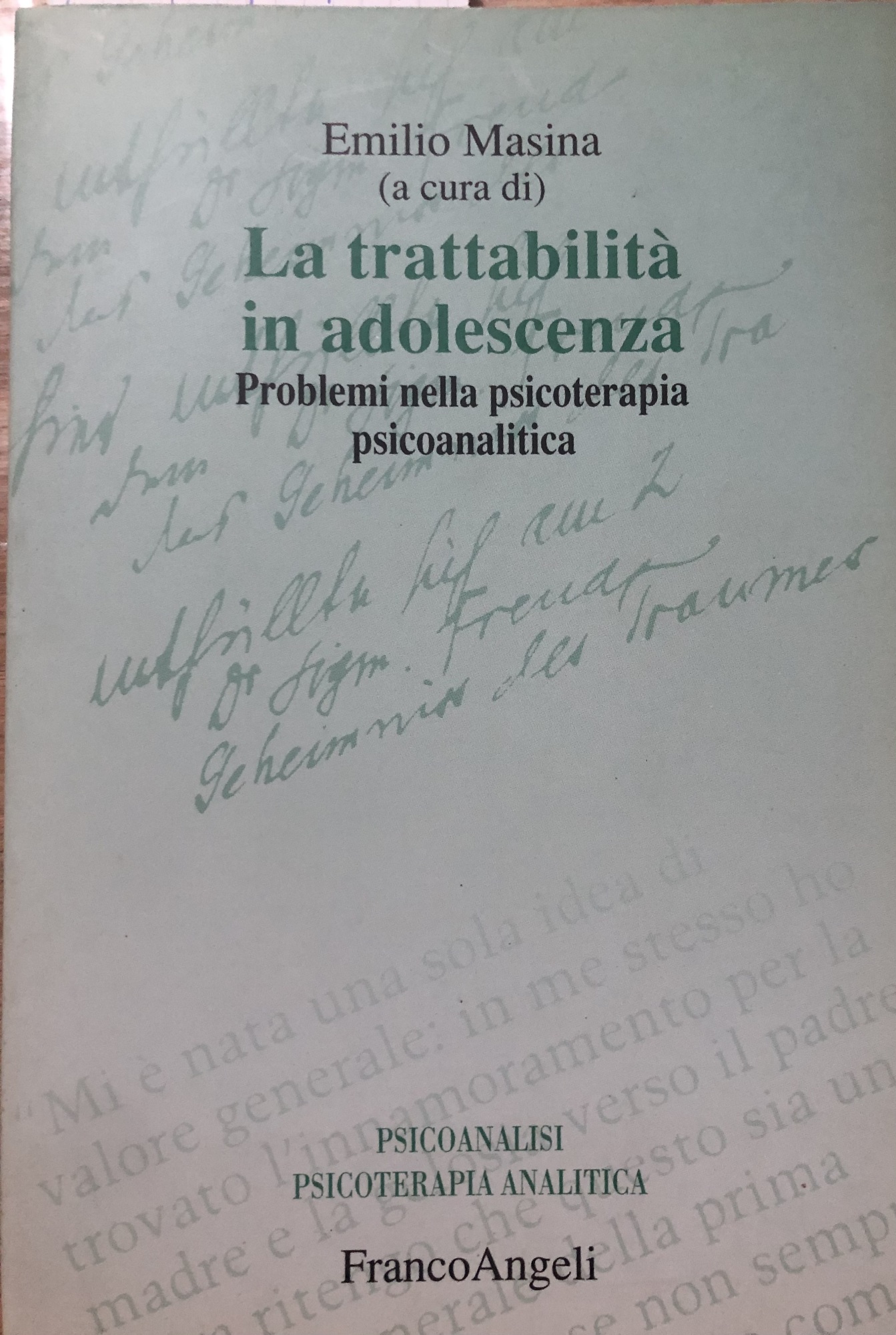 La trattabilità in adolescenza. Problemi nella psicoterapia psicoanalitica