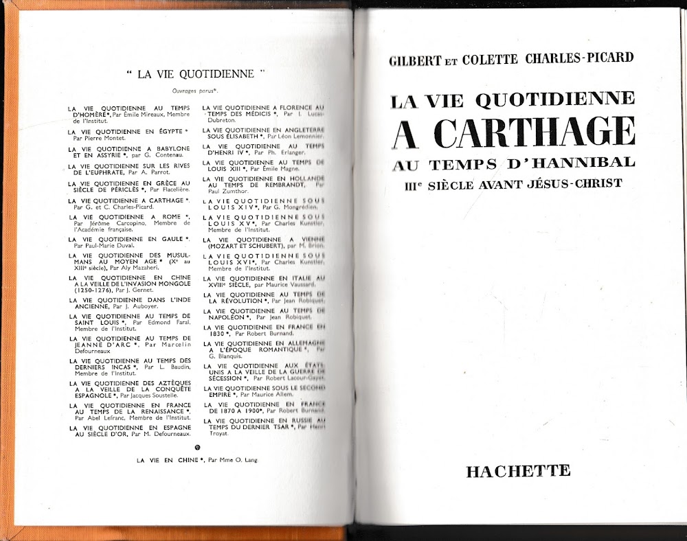 La vie quotidienne a Carthage au temps d'Hannibal.