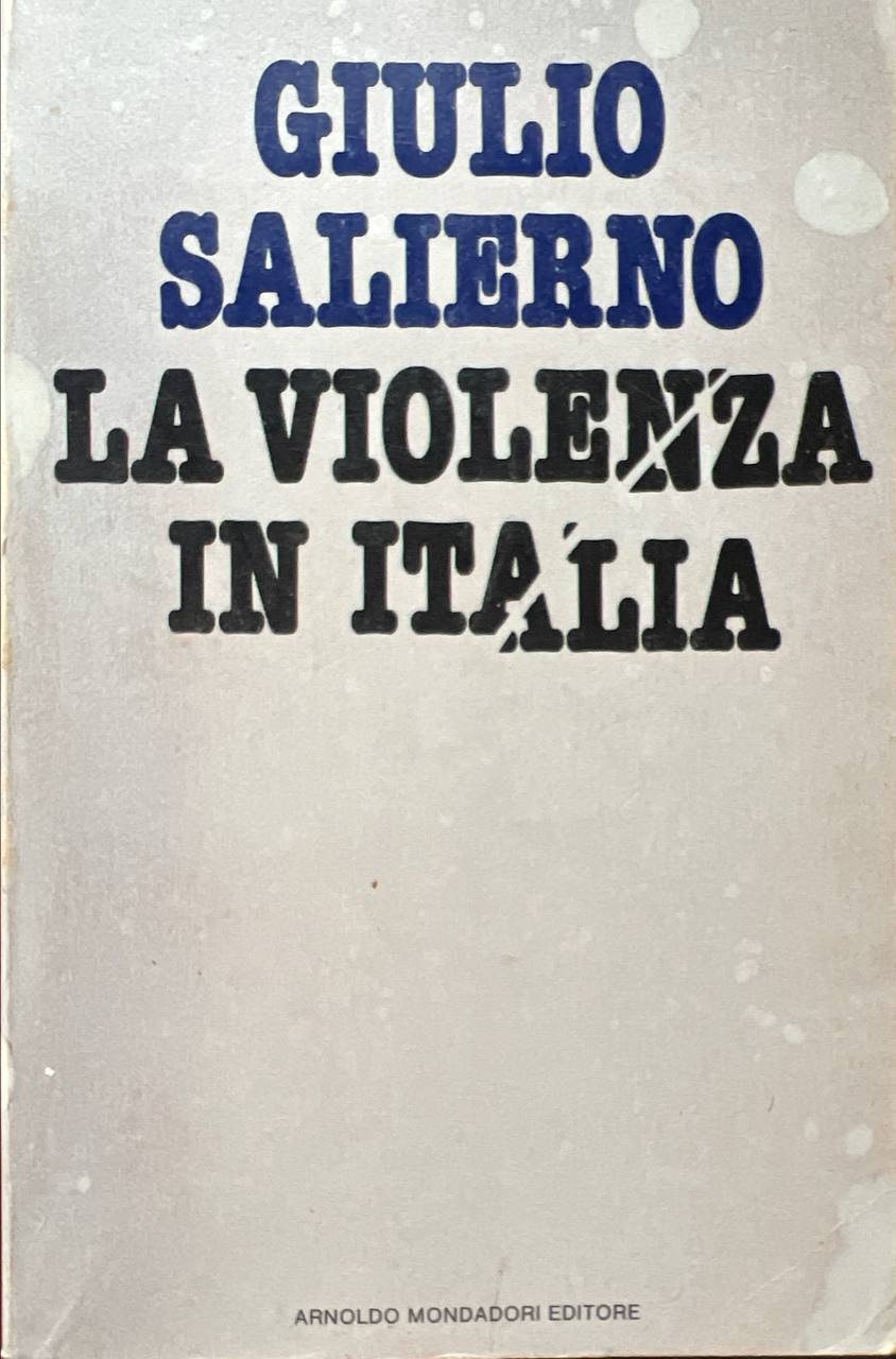 La violenza in Italia.