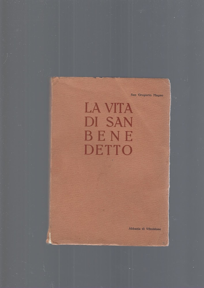 LA VITA DI SAN BENEDETTO