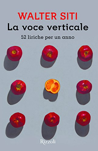 La voce verticale. 52 liriche per un anno