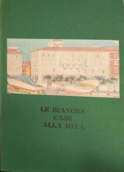 Le Bianche Case alla Riva