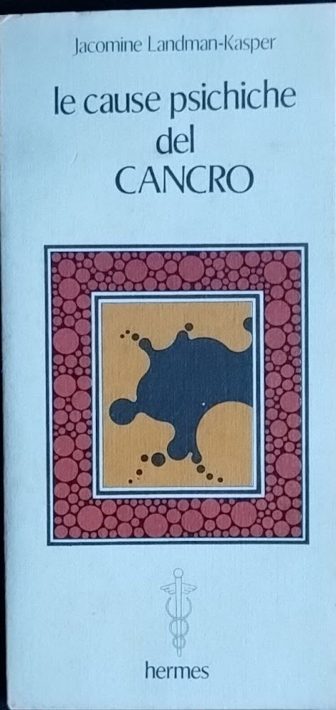 Le cause psichiche del cancro