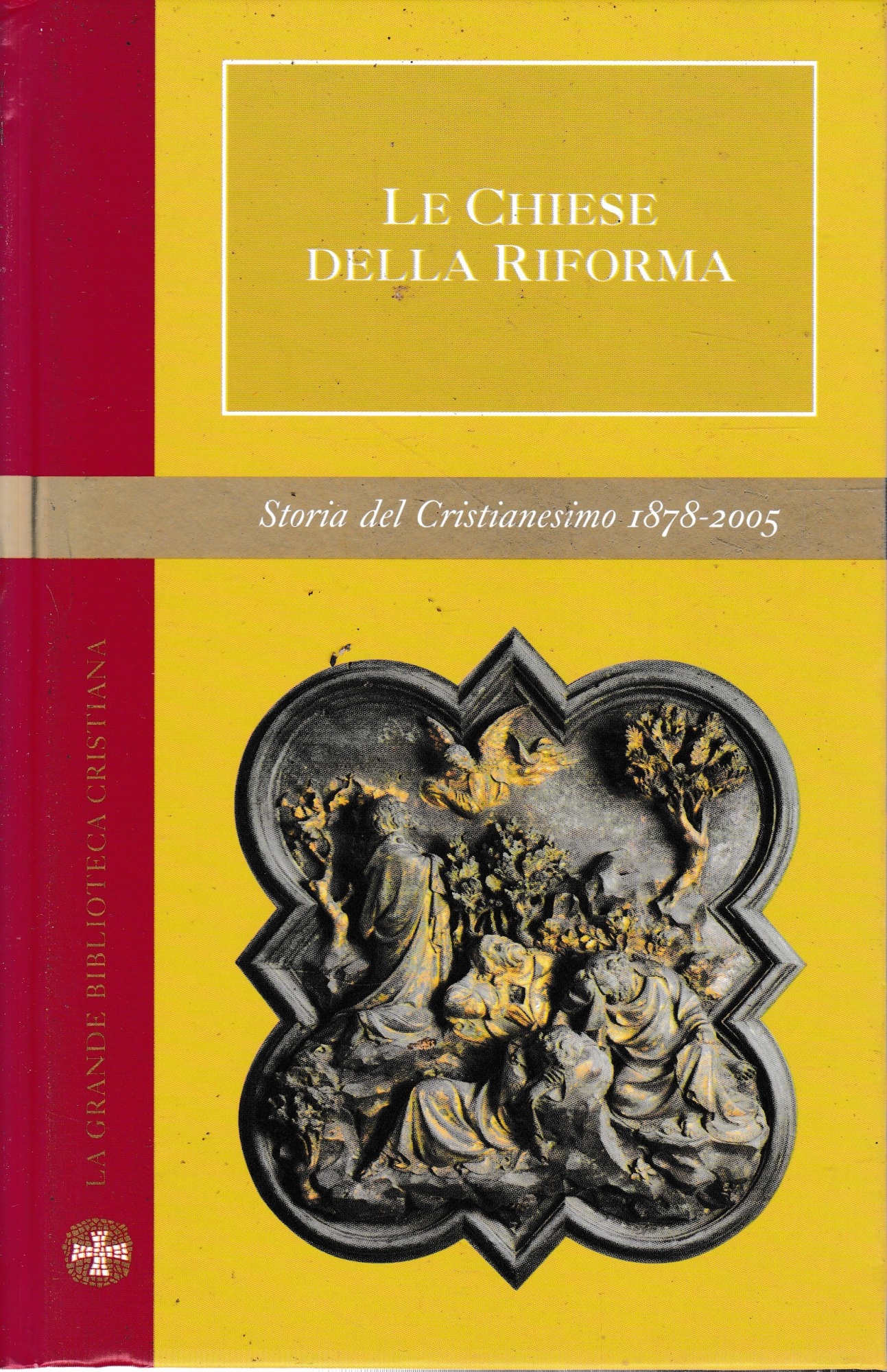 Le Chiese della riforma.