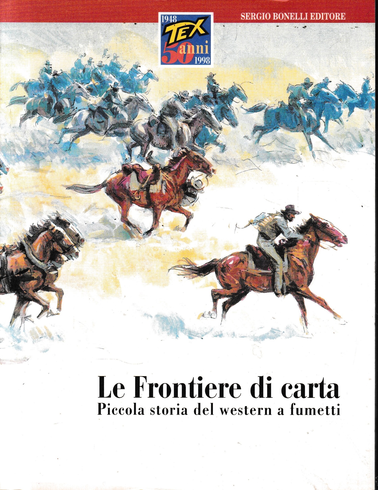 Le frontiere di carta. Piccola storia del western a fumetti.
