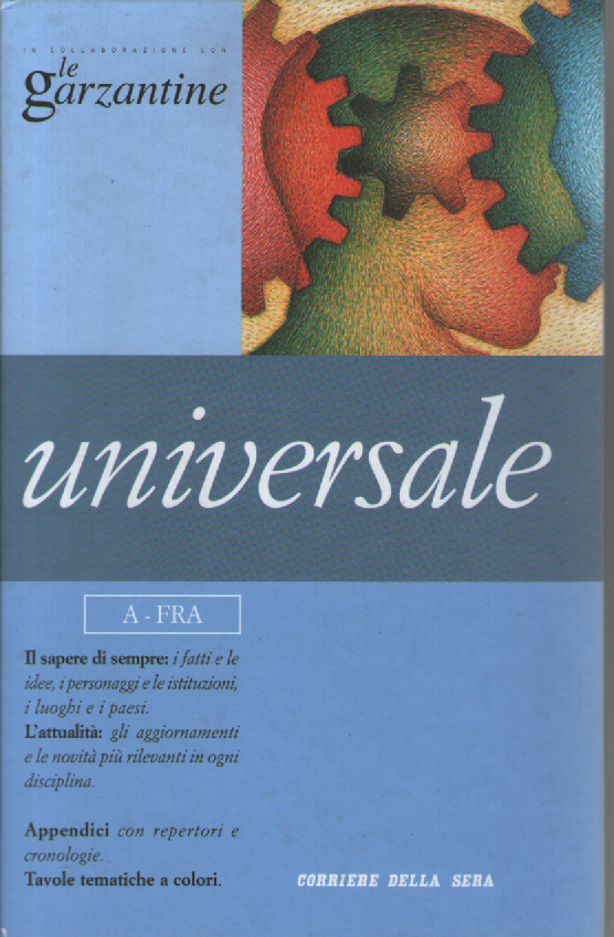Le Garzantine. Enciclopedia Universale A-Fra, vol. 1^.