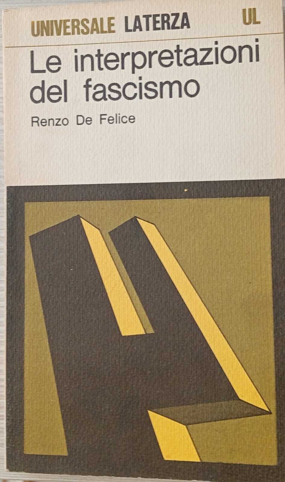 Le interpretazioni del fascismo.