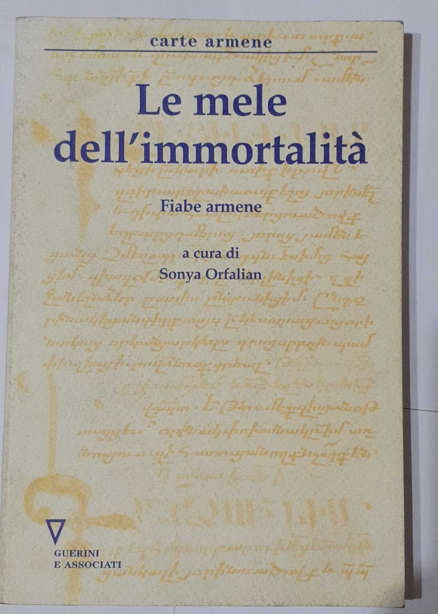 Le mele dell'immortalità. Fiabe armene