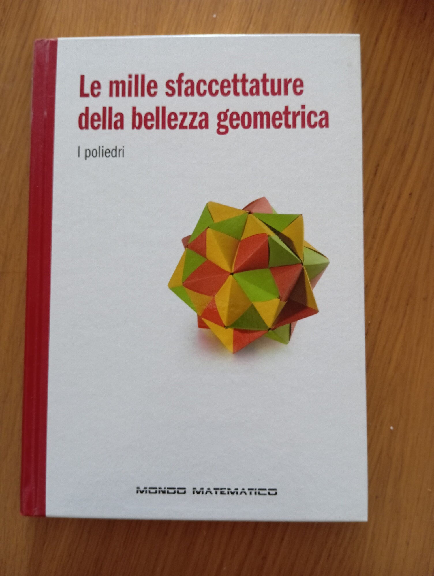 Le mille sfaccettature della bellezza geometrica. I poliedri.