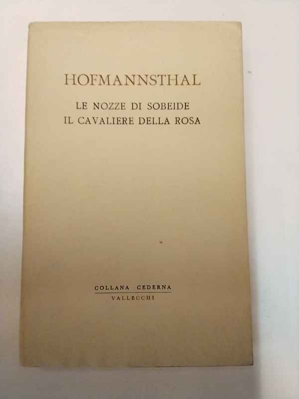 Le nozze di Sobeide - Il cavaliere della rosa.