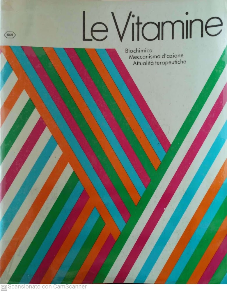Le vitamine. Biochimica meccanismo d'azione attualità terapeutiche